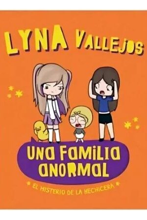 60007-UNA FAMILIA ANORMAL : EL MISTERIO DE LA HECHICERA
