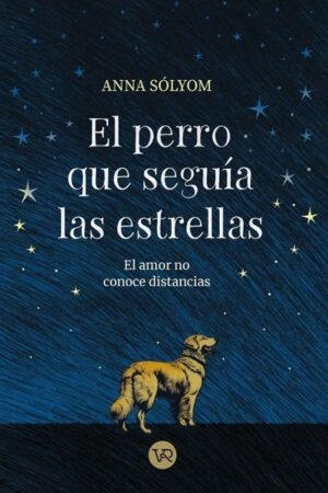 60553-EL PERRO QUE SEGUIA LAS ESTRELLAS