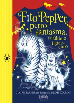 25090-FITO PEPPER PERRO FANTASMA Y EL ULTIMO TIGRE DEL CIRCO