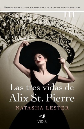 60629-LAS TRES VIDAS DE ALIX ST PIERRE