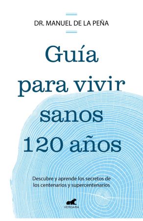 60271-GUIA PARA VIVIR SANOS HASTA LOS 120 AÑOS
