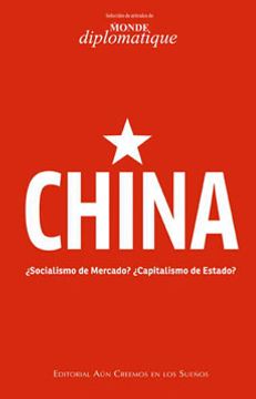 22803-CHINA : SOCIALISMO DE MERCADO O CAPITALISMO DE ESTADO