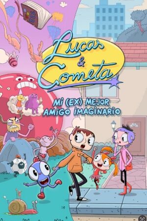 60494-LUCAS Y COMETA : MI (EX) MEJOR AMIGO IMAGINARIO