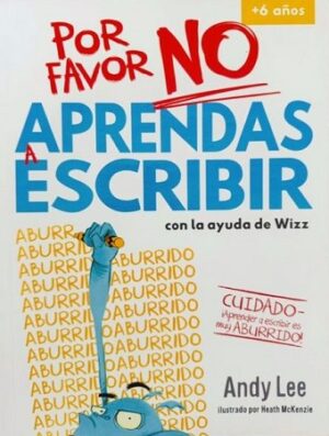 60586-POR FAVOR NO APRENDAS A ESCRIBIR (CON AYUDA DE WIZZ)
