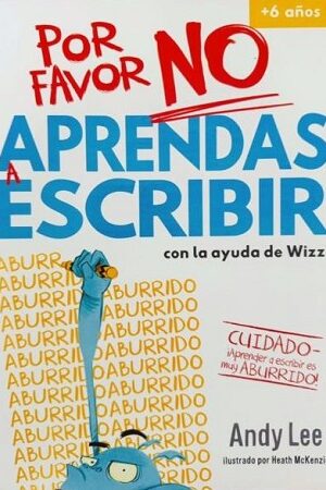 60586-POR FAVOR NO APRENDAS A ESCRIBIR (CON AYUDA DE WIZZ)