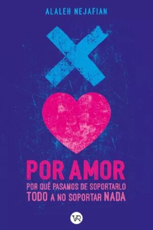 60839-POR AMOR DE SOPORTARLO TODO A NO SOPORTAR NADA