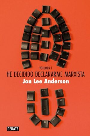 60909-HE DECIDIDO DECLARARME MARXISTA: ANTOLOG