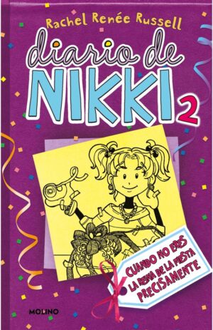 31165-DIARIO DE NIKKI 2 : CUANDO NO ERES LA REINA DE LA FIESTA PRECISAMENTE