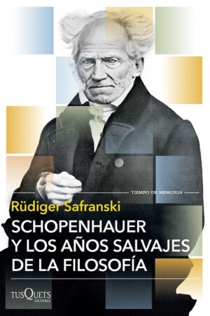 60917-SCHOPENHAUER Y LOS AÑOS SALVAJES DE LA FILOSOFIA