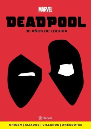 61147-DEADPOOL 30 AÑOS DE LOCURA