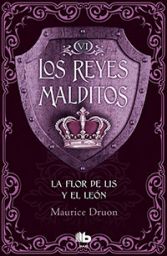11817-LOS REYES MALDITOS 6 : LA FLOR DE LIS Y EL LEON
