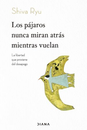 60935-LOS PAJAROS NUNCA MIRAN ATRAS MIENTRAS VUELAN
