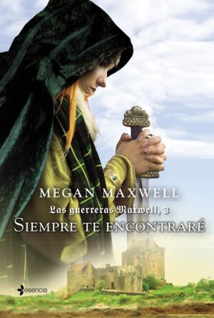 61335-LAS GUERRERAS MAXWELL, 3. SIEMPRE TE ENCONTRARE