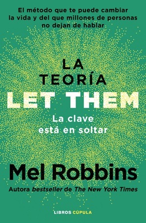 61651-LA TEORIA LET THEM. LA CLAVE ESTA EN SOLTAR